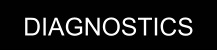 DIAGNOSTICS